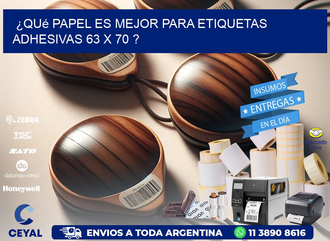 ¿Qué papel es mejor para etiquetas adhesivas 63 x 70 ?