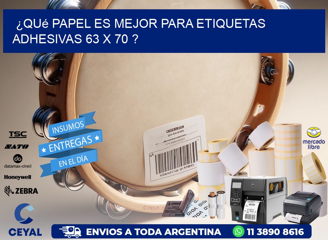 ¿Qué papel es mejor para etiquetas adhesivas 63 x 70 ?