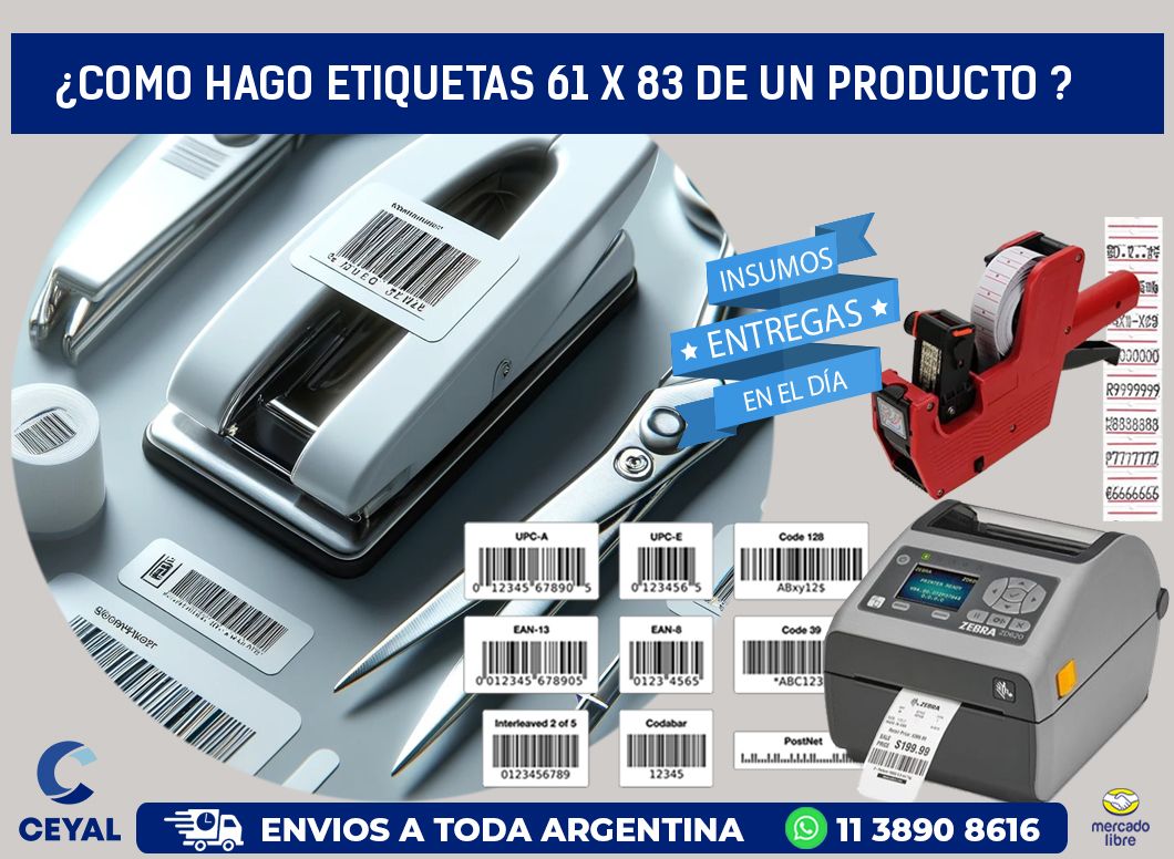 ¿como hago etiquetas 61 x 83 de un producto ?