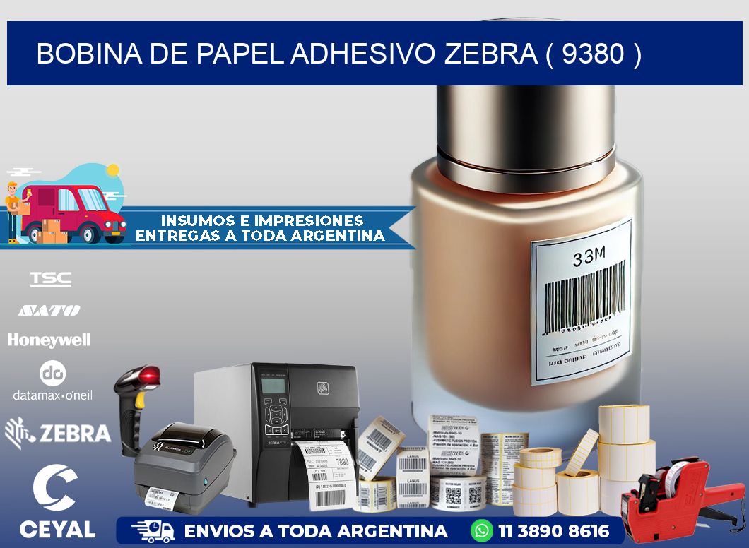 BOBINA DE PAPEL ADHESIVO ZEBRA ( 9380 )