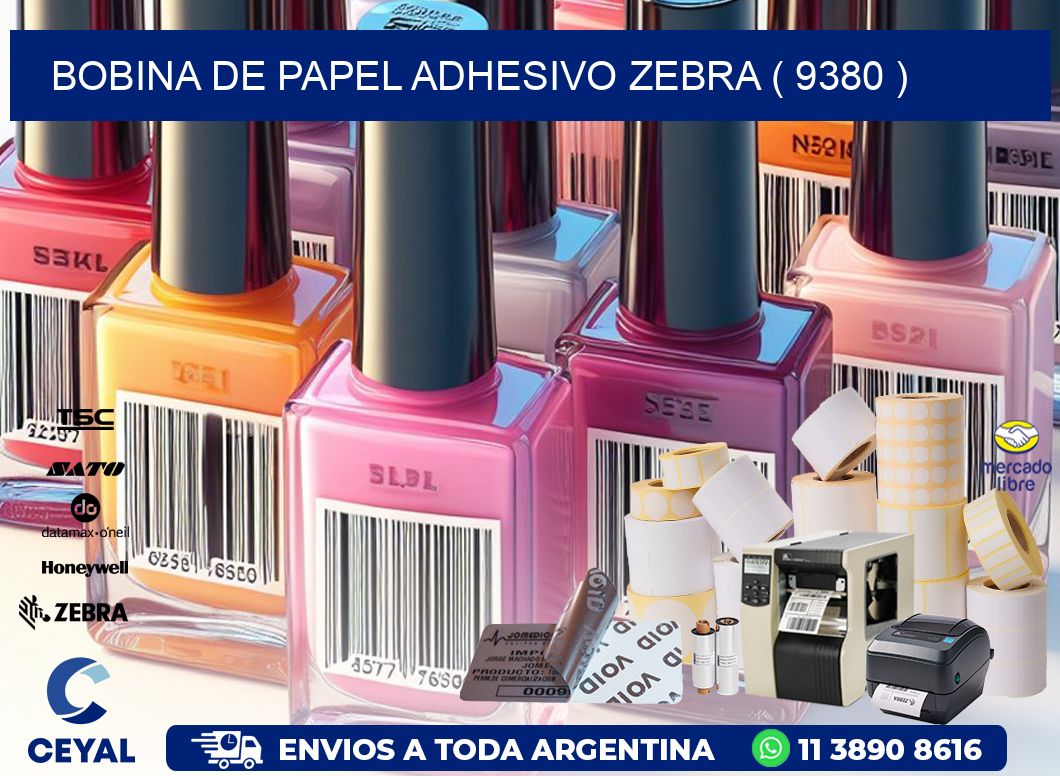 BOBINA DE PAPEL ADHESIVO ZEBRA ( 9380 )
