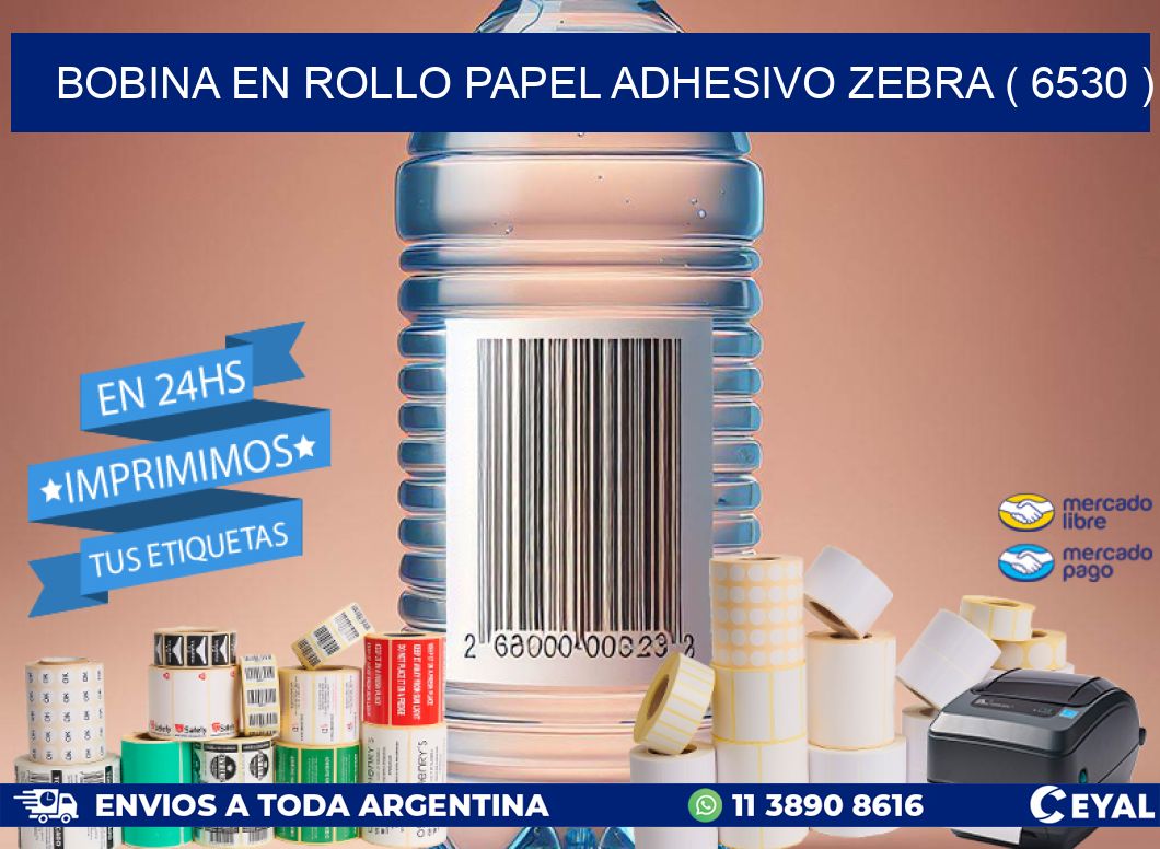 BOBINA EN ROLLO PAPEL ADHESIVO ZEBRA ( 6530 )