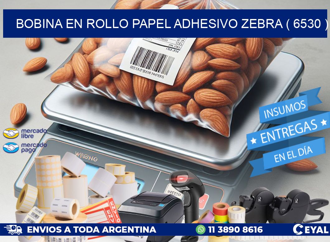 BOBINA EN ROLLO PAPEL ADHESIVO ZEBRA ( 6530 )