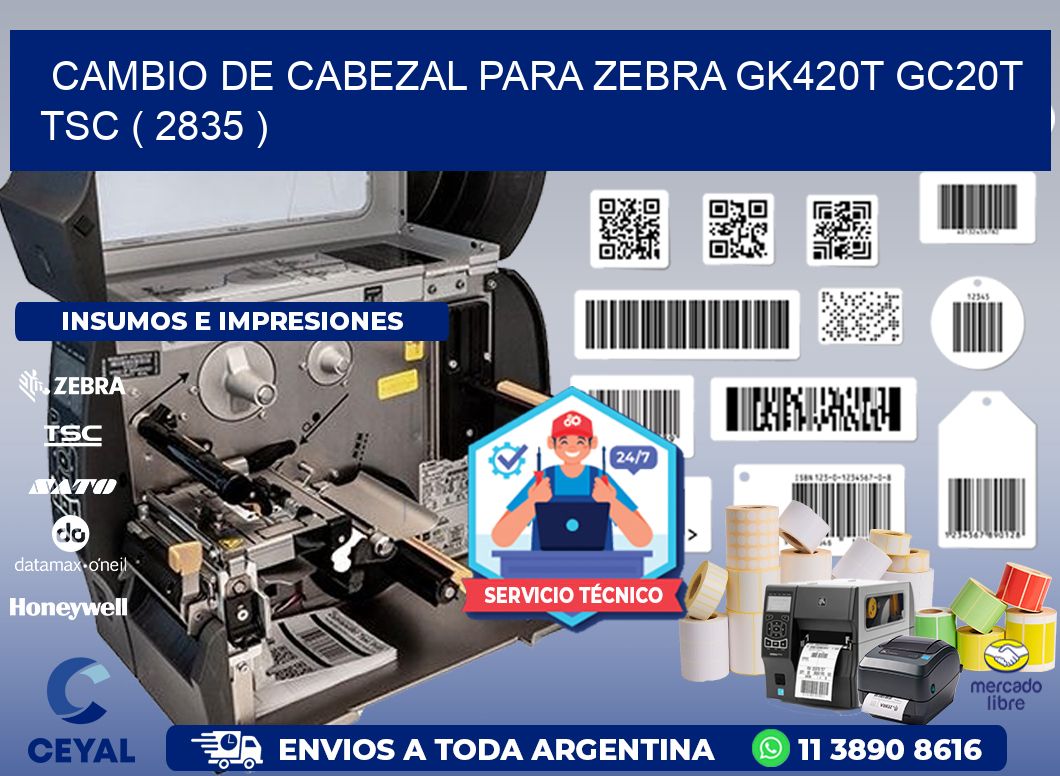 CAMBIO DE CABEZAL PARA ZEBRA GK420T GC20T TSC ( 2835 )