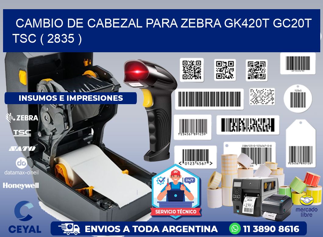 CAMBIO DE CABEZAL PARA ZEBRA GK420T GC20T TSC ( 2835 )