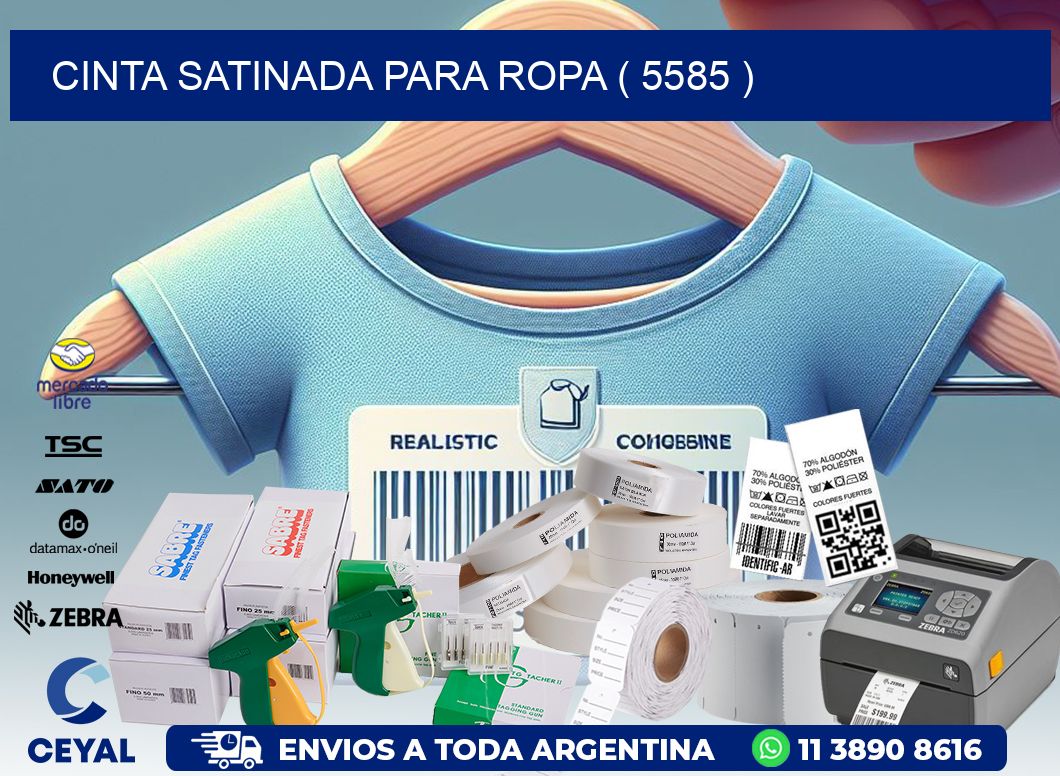 CINTA SATINADA PARA ROPA ( 5585 )