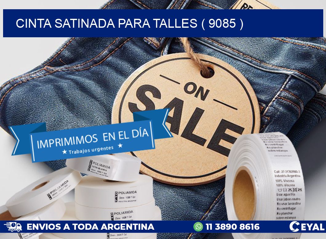CINTA SATINADA PARA TALLES ( 9085 )