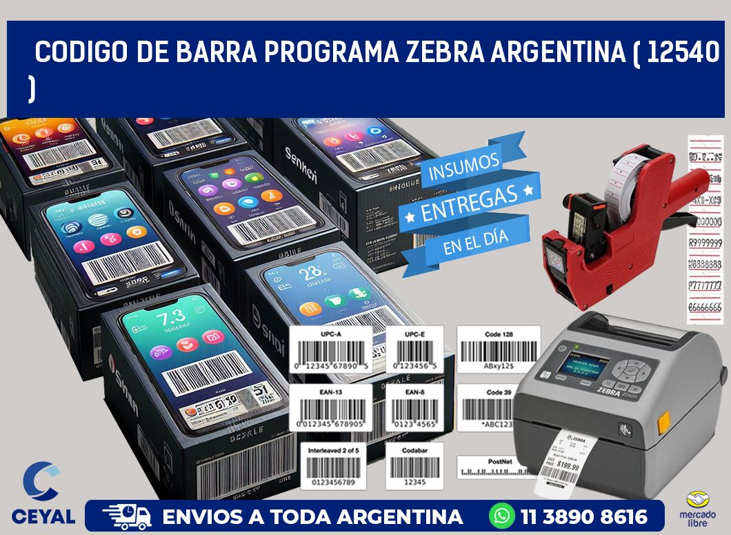 CODIGO DE BARRA PROGRAMA ZEBRA ARGENTINA ( 12540 )