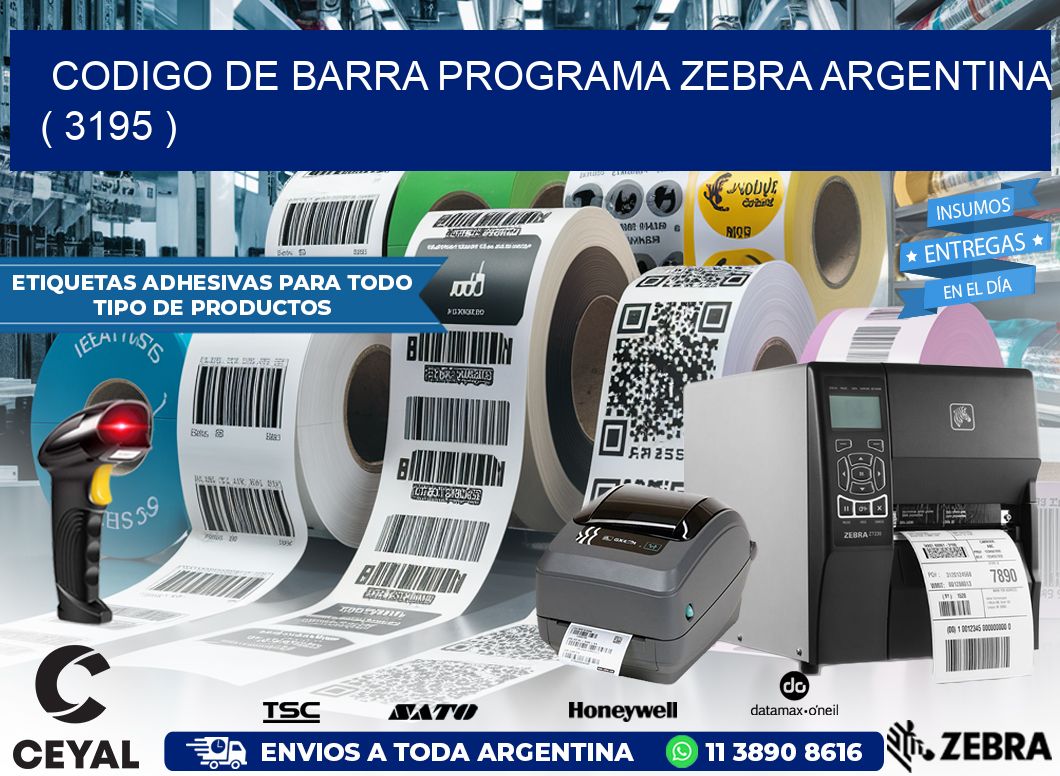 CODIGO DE BARRA PROGRAMA ZEBRA ARGENTINA ( 3195 )