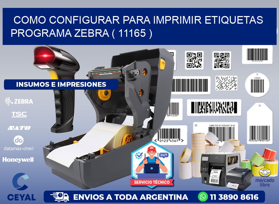 COMO CONFIGURAR PARA IMPRIMIR ETIQUETAS PROGRAMA ZEBRA ( 11165 )