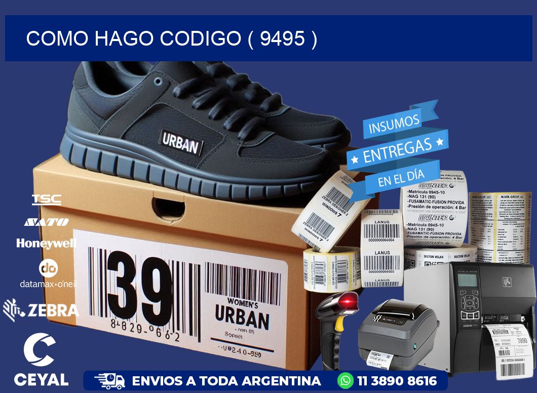 COMO HAGO CODIGO ( 9495 )