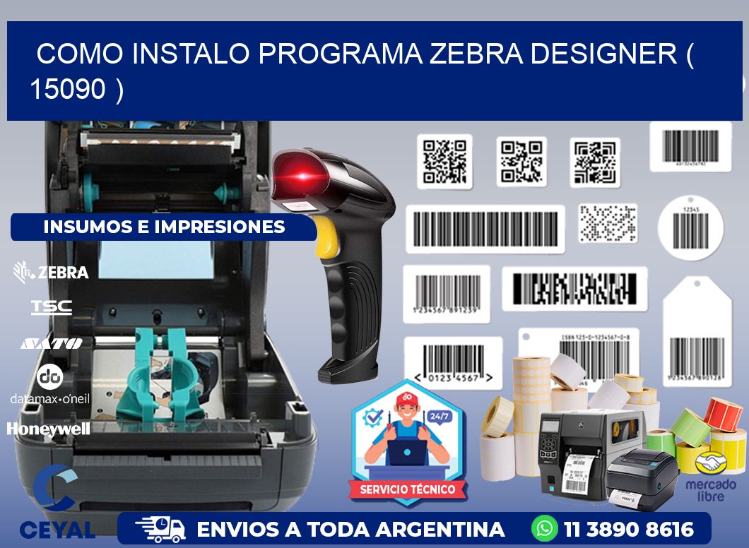 COMO INSTALO PROGRAMA ZEBRA DESIGNER ( 15090 )