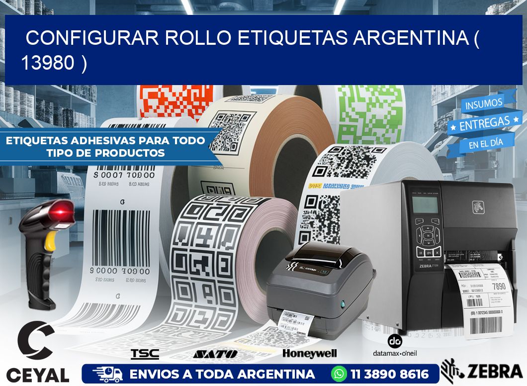 CONFIGURAR ROLLO ETIQUETAS ARGENTINA ( 13980 )