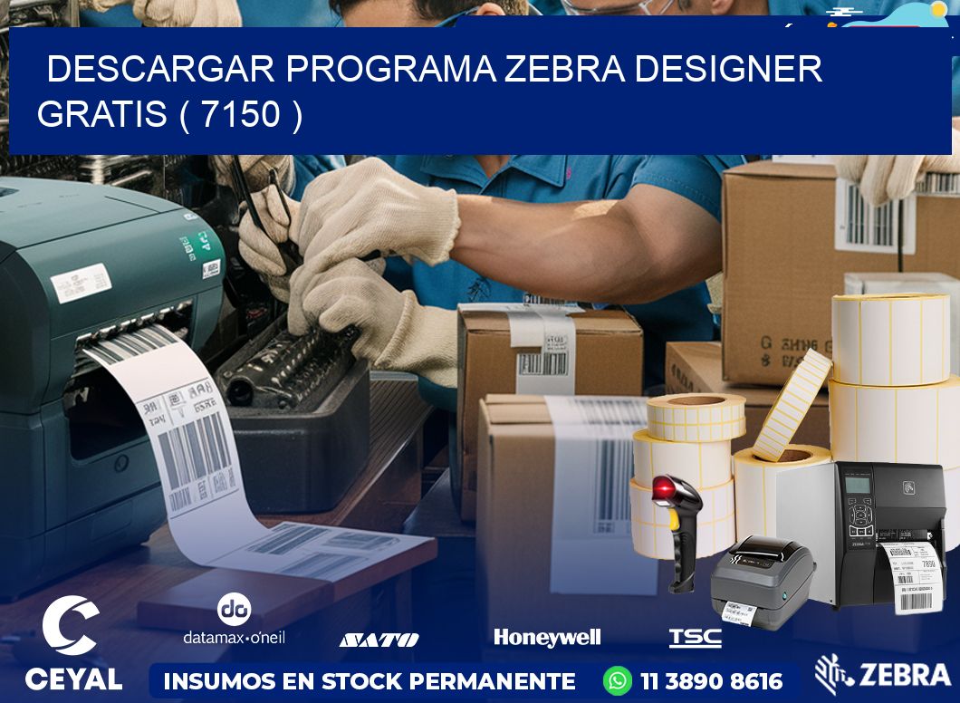 DESCARGAR PROGRAMA ZEBRA DESIGNER GRATIS ( 7150 )