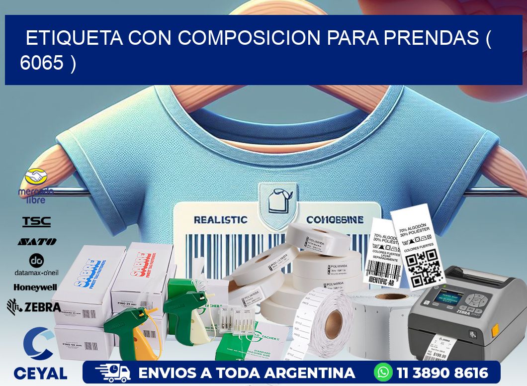 ETIQUETA CON COMPOSICION PARA PRENDAS ( 6065 )