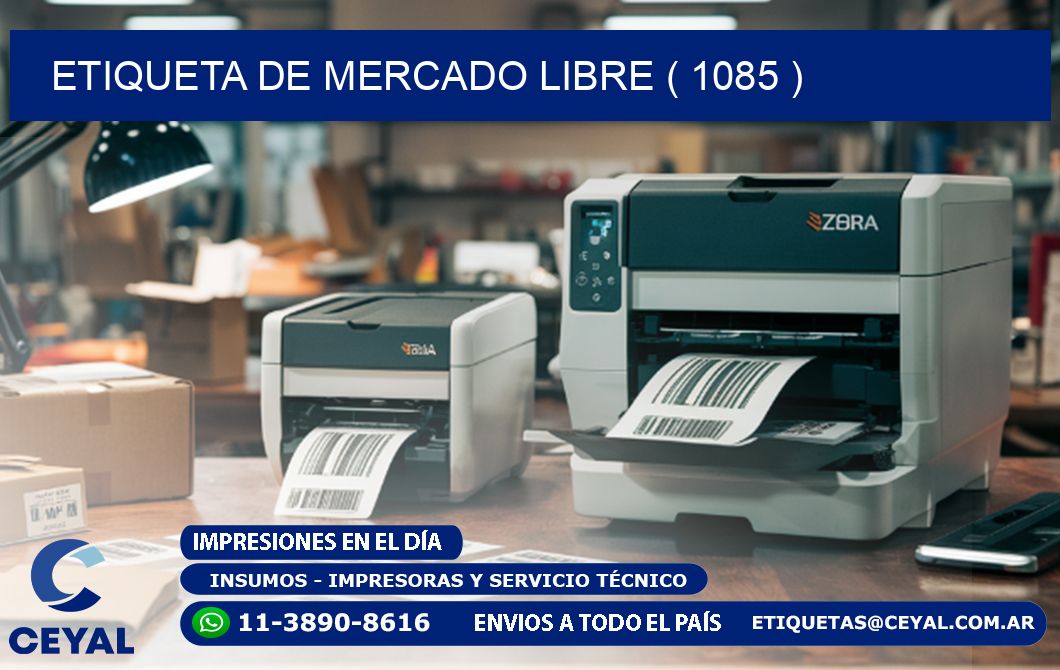 ETIQUETA DE MERCADO LIBRE ( 1085 )