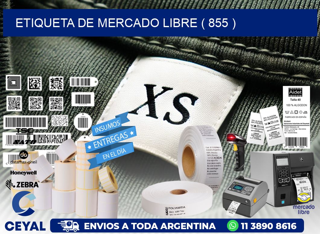 ETIQUETA DE MERCADO LIBRE ( 855 )