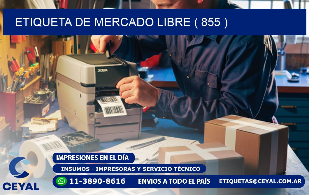 ETIQUETA DE MERCADO LIBRE ( 855 )