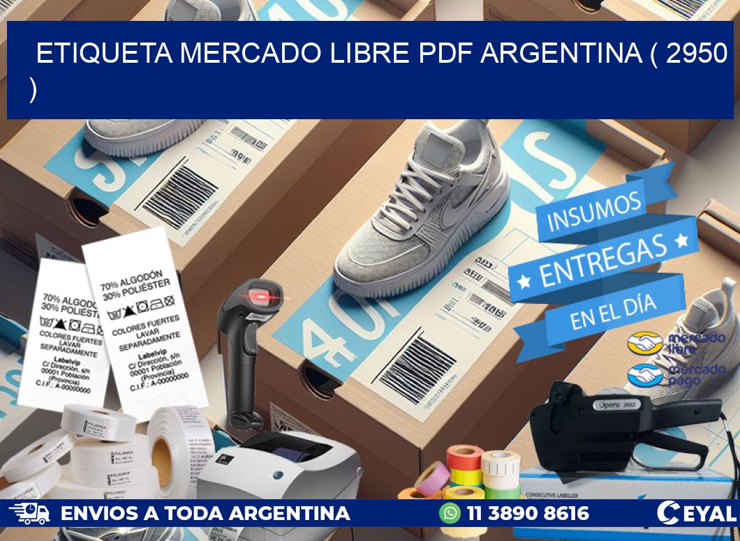 ETIQUETA MERCADO LIBRE PDF ARGENTINA ( 2950 )