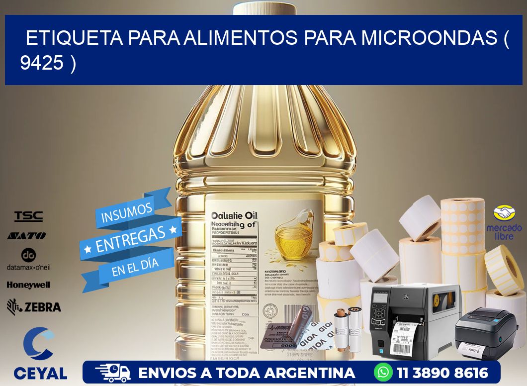 ETIQUETA PARA ALIMENTOS PARA MICROONDAS ( 9425 )