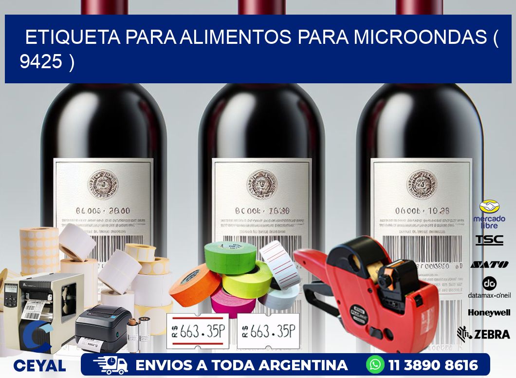 ETIQUETA PARA ALIMENTOS PARA MICROONDAS ( 9425 )
