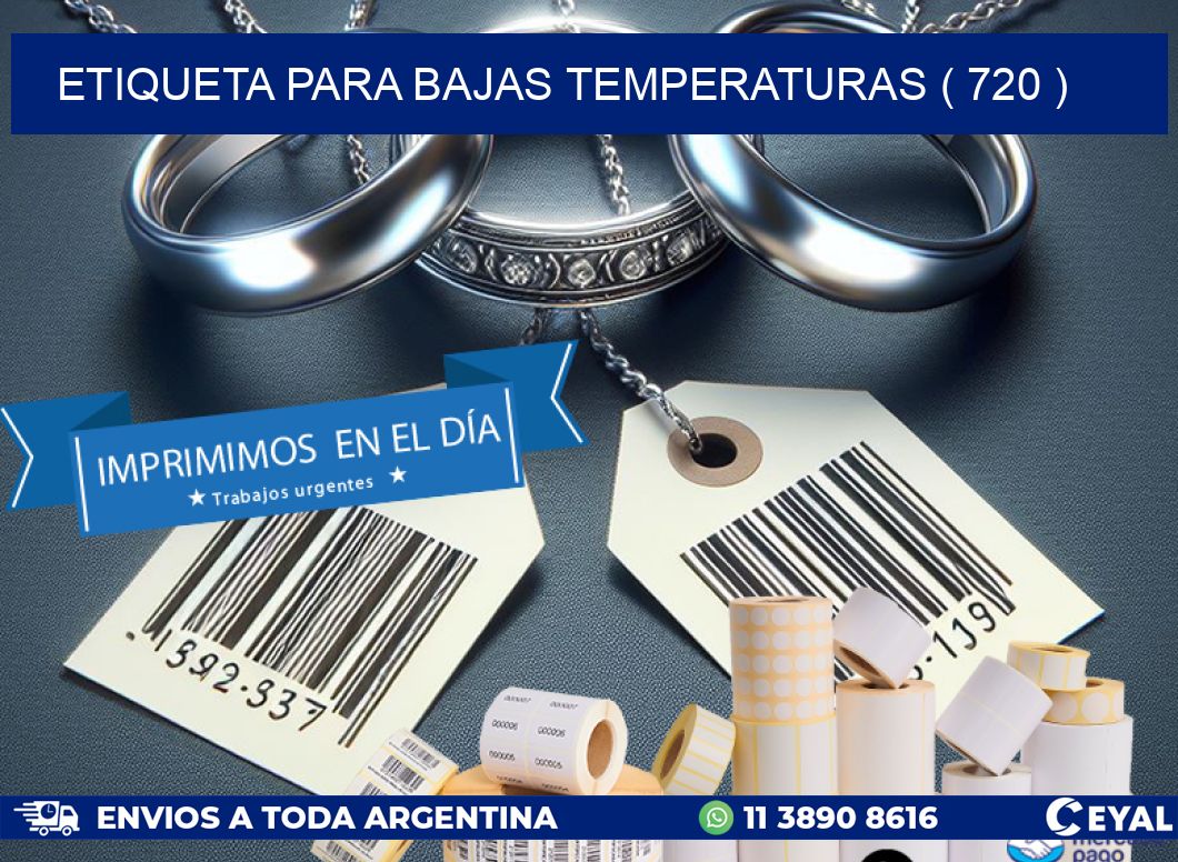 ETIQUETA PARA BAJAS TEMPERATURAS ( 720 )
