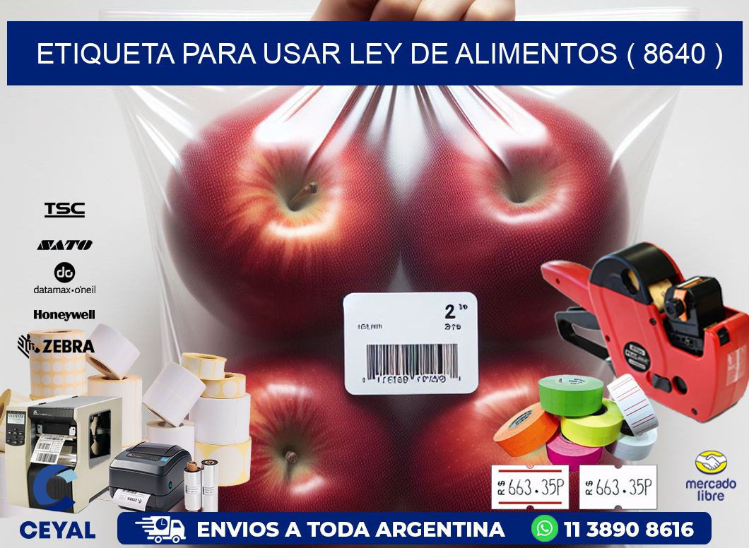 ETIQUETA PARA USAR LEY DE ALIMENTOS ( 8640 )