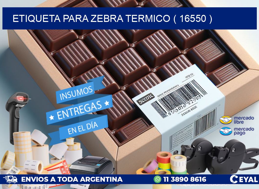 ETIQUETA PARA ZEBRA TERMICO ( 16550 )