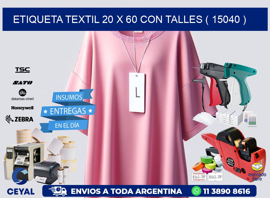 ETIQUETA TEXTIL 20 X 60 CON TALLES ( 15040 )