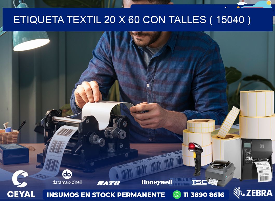 ETIQUETA TEXTIL 20 X 60 CON TALLES ( 15040 )