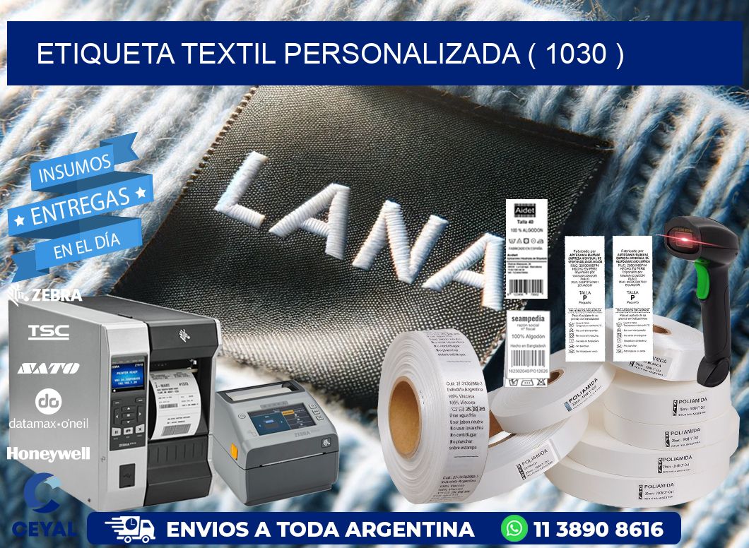 ETIQUETA TEXTIL PERSONALIZADA ( 1030 )