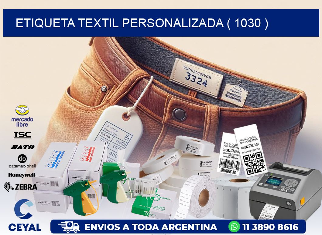 ETIQUETA TEXTIL PERSONALIZADA ( 1030 )