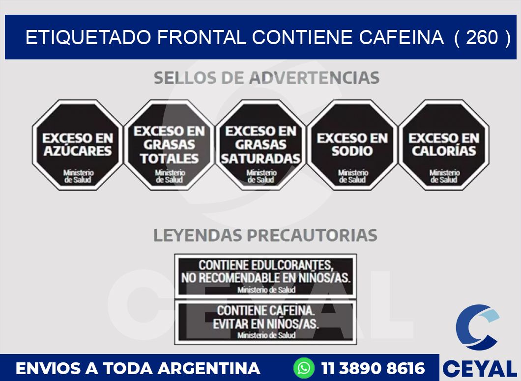 ETIQUETADO FRONTAL CONTIENE CAFEINA  ( 260 )