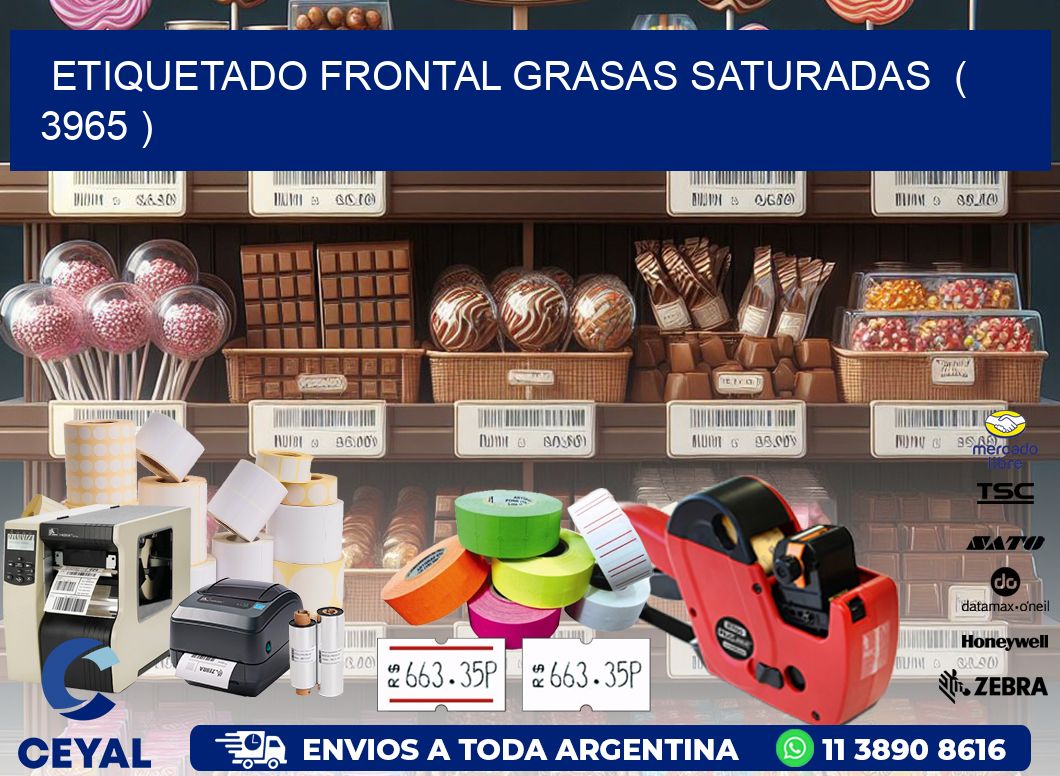 ETIQUETADO FRONTAL GRASAS SATURADAS ( 3965 )