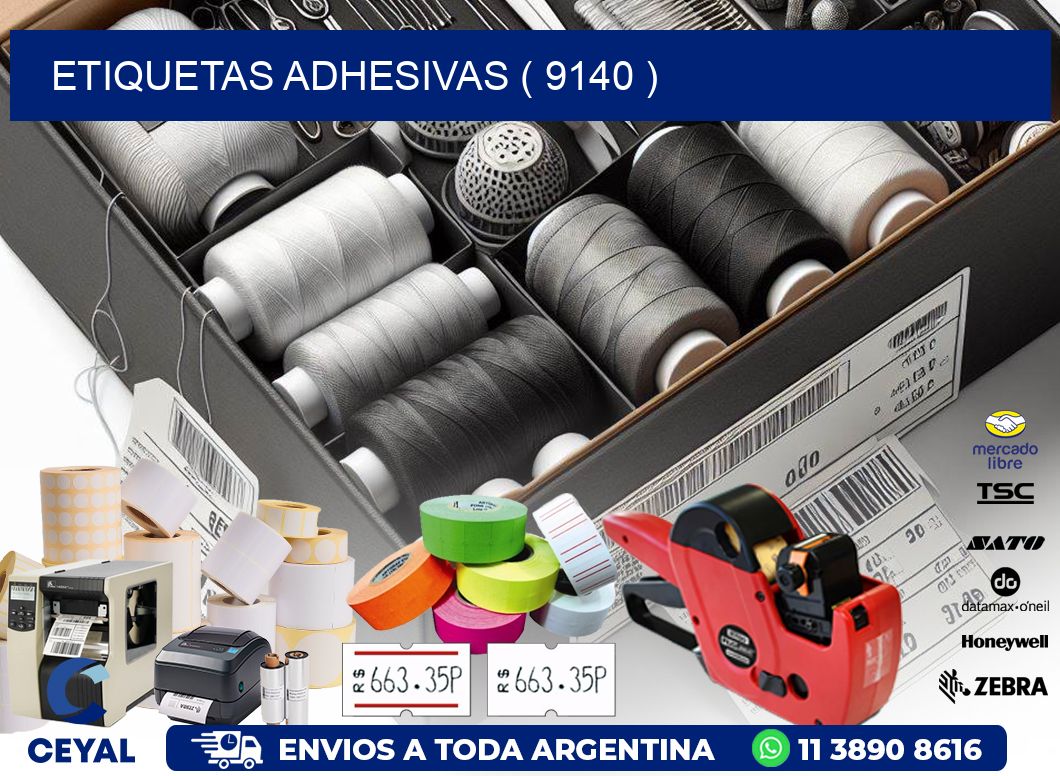 ETIQUETAS ADHESIVAS ( 9140 )