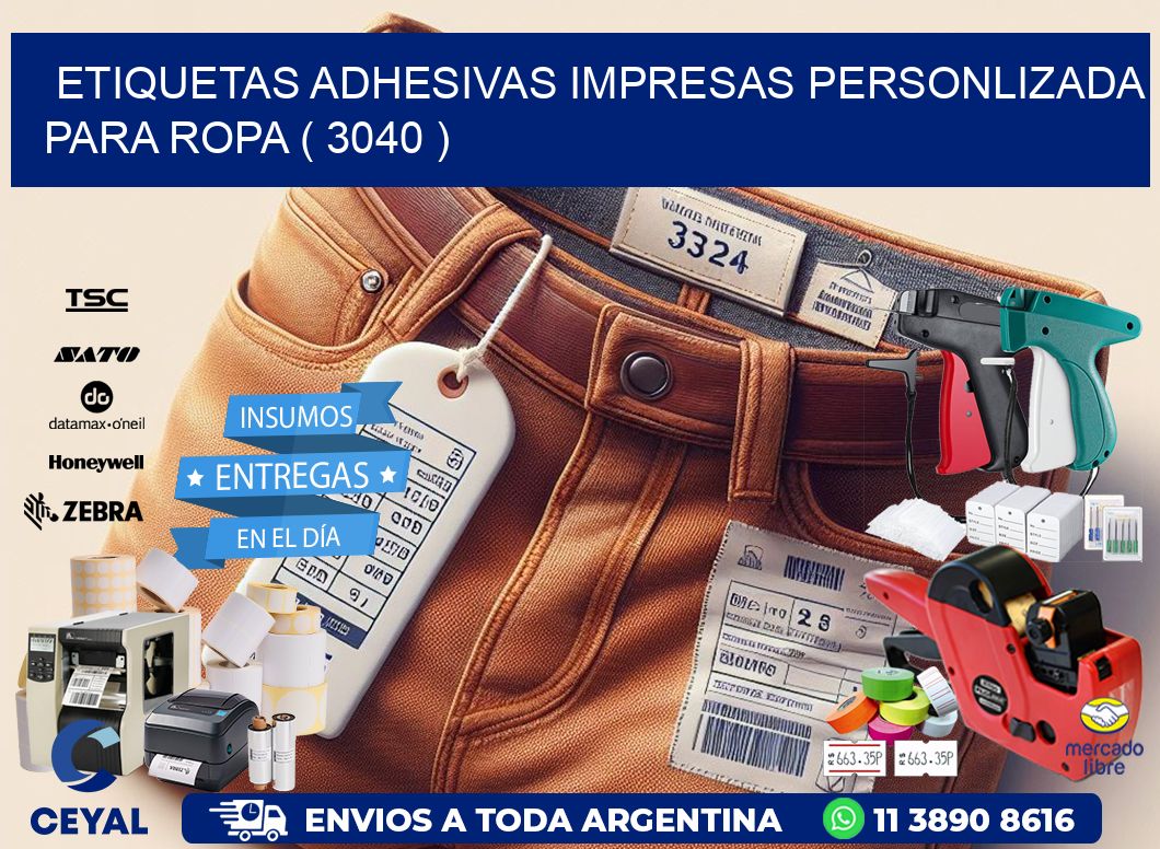 ETIQUETAS ADHESIVAS IMPRESAS PERSONLIZADA PARA ROPA ( 3040 )