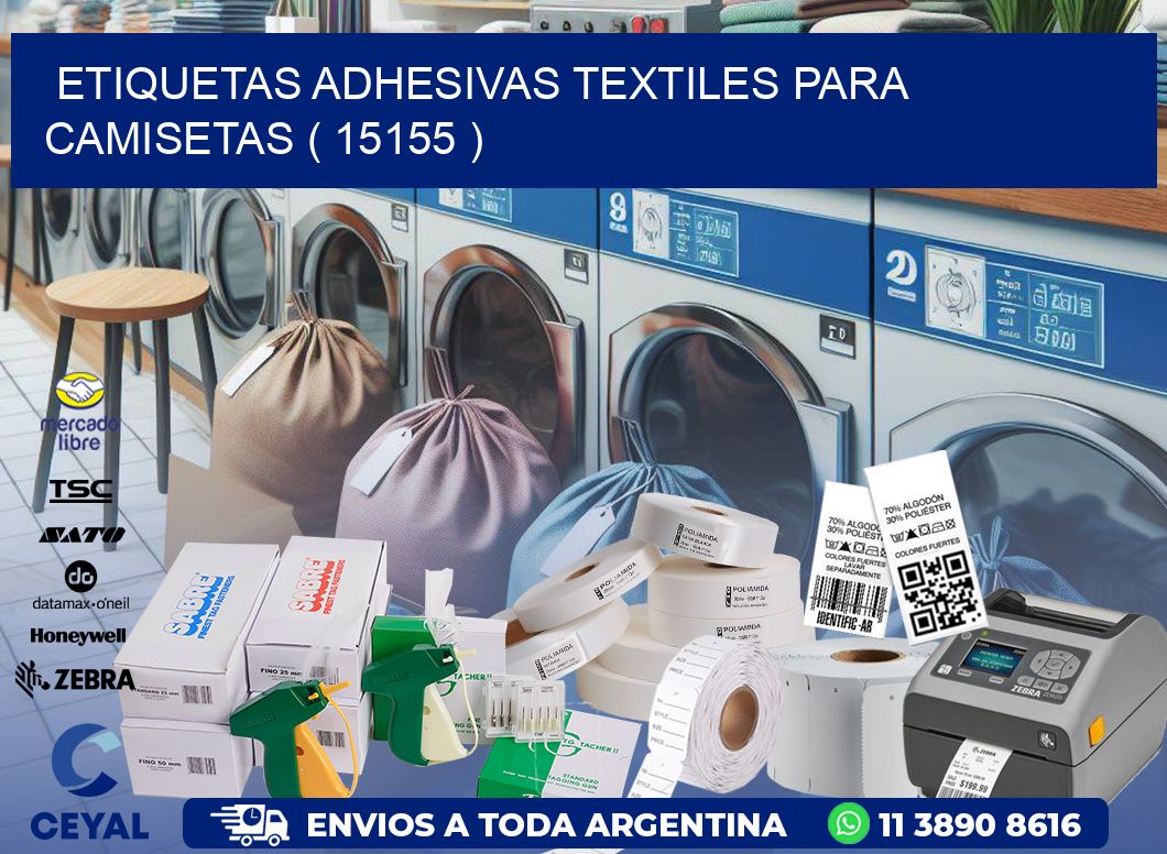 ETIQUETAS ADHESIVAS TEXTILES PARA CAMISETAS ( 15155 )