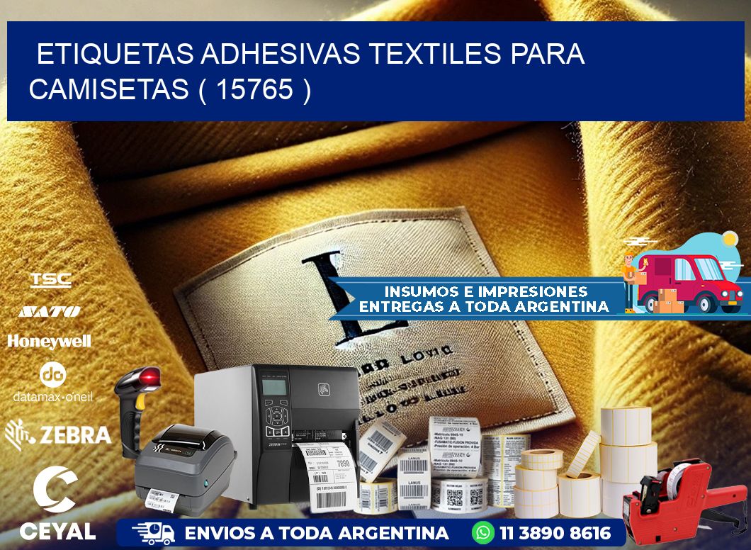ETIQUETAS ADHESIVAS TEXTILES PARA CAMISETAS ( 15765 )