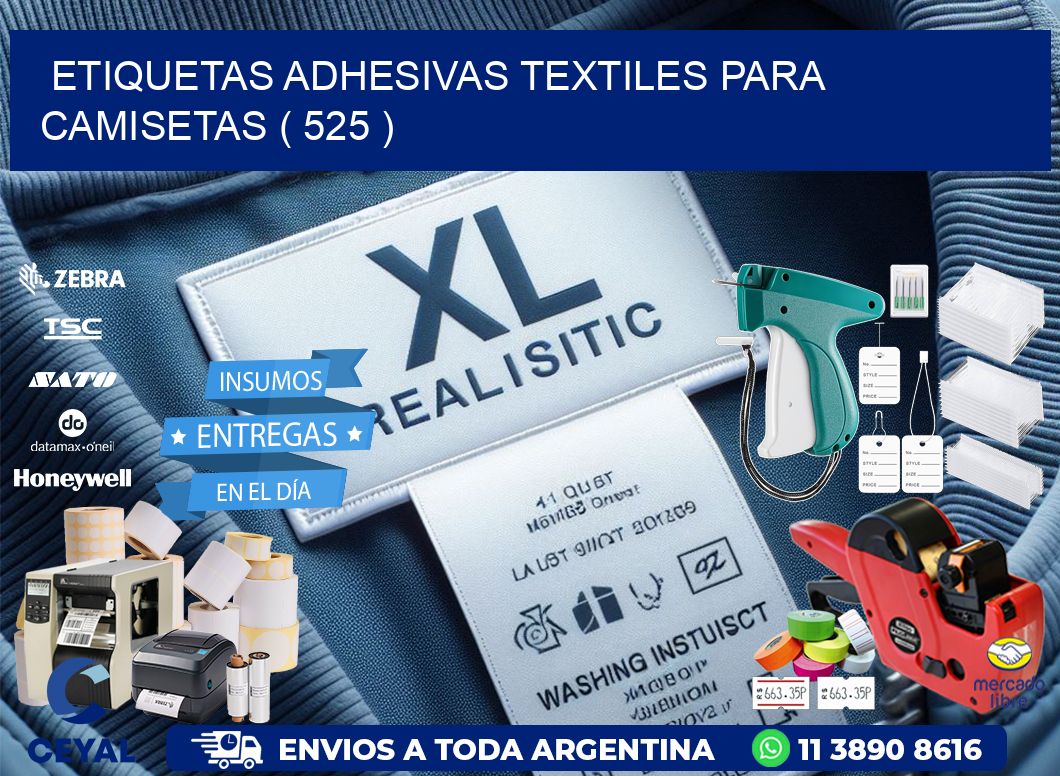 ETIQUETAS ADHESIVAS TEXTILES PARA CAMISETAS ( 525 )