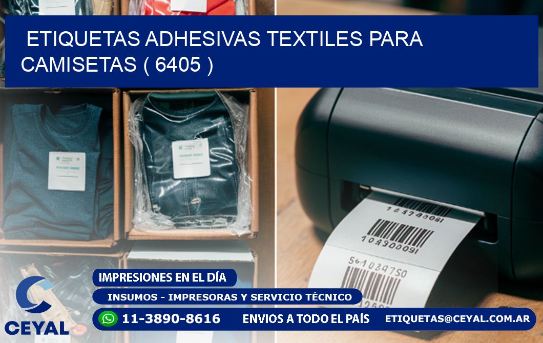 ETIQUETAS ADHESIVAS TEXTILES PARA CAMISETAS ( 6405 )
