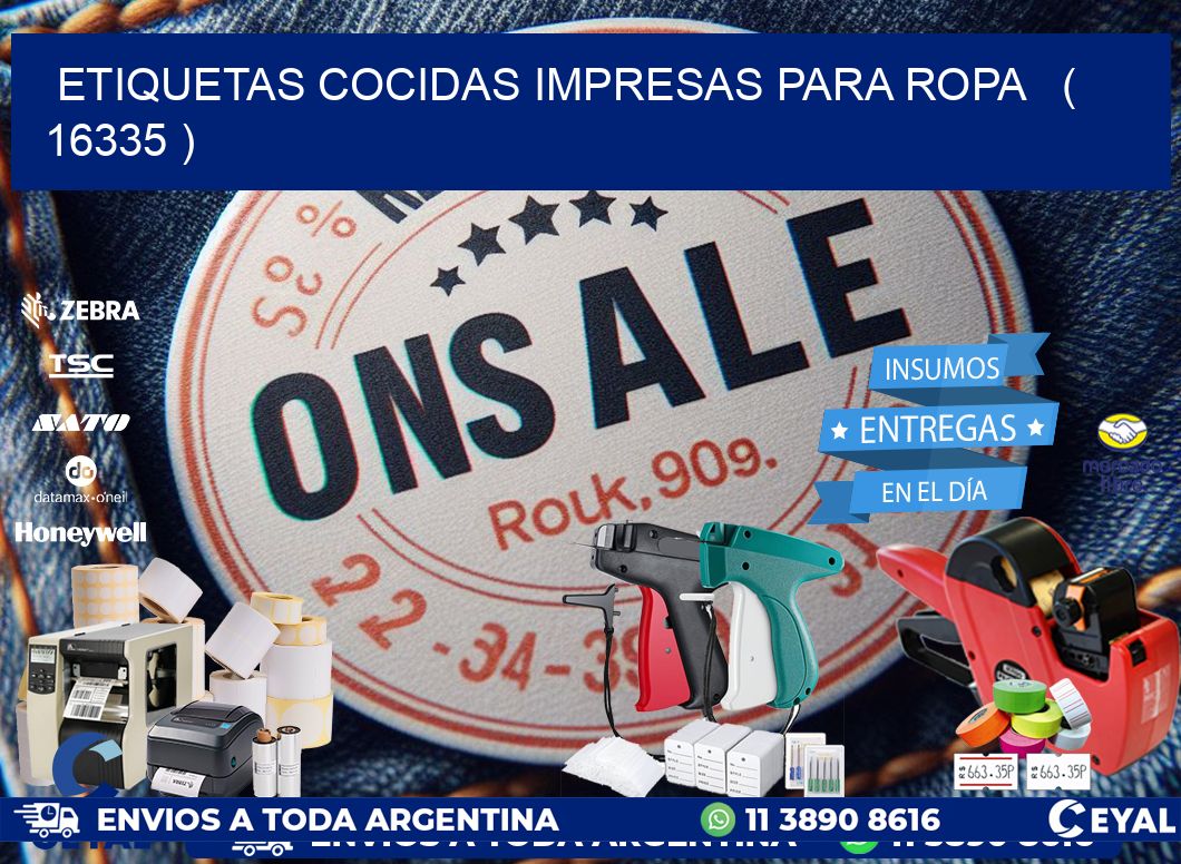 ETIQUETAS COCIDAS IMPRESAS PARA ROPA   ( 16335 )