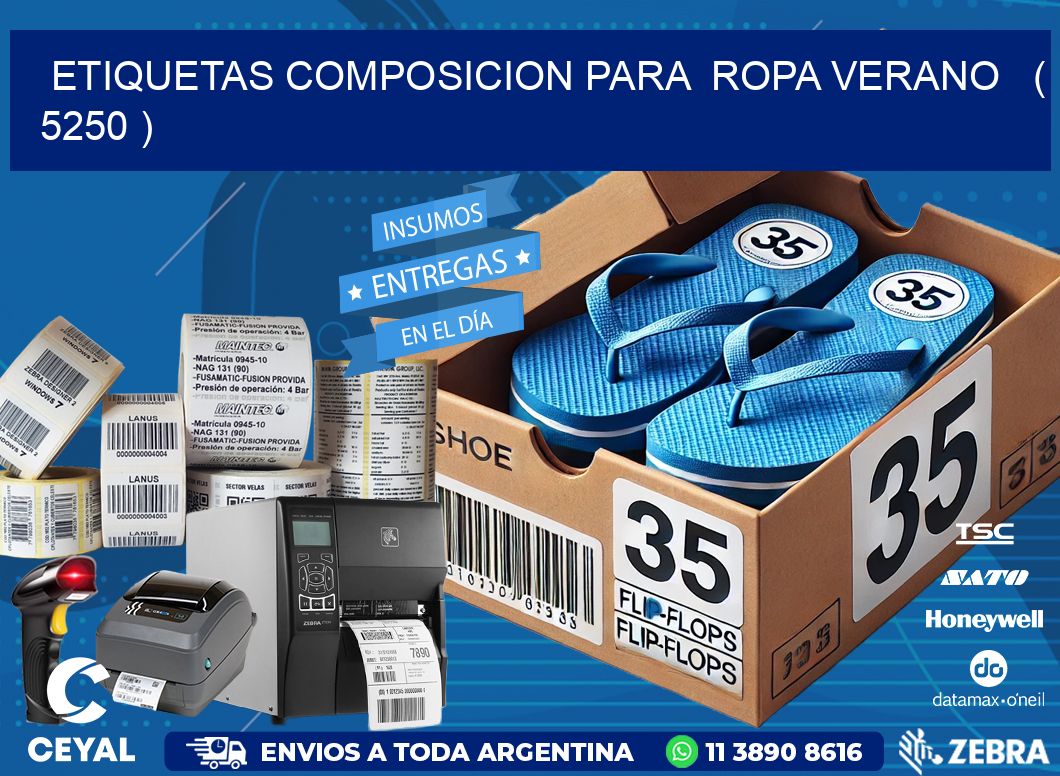 ETIQUETAS COMPOSICION PARA  ROPA VERANO   ( 5250 )