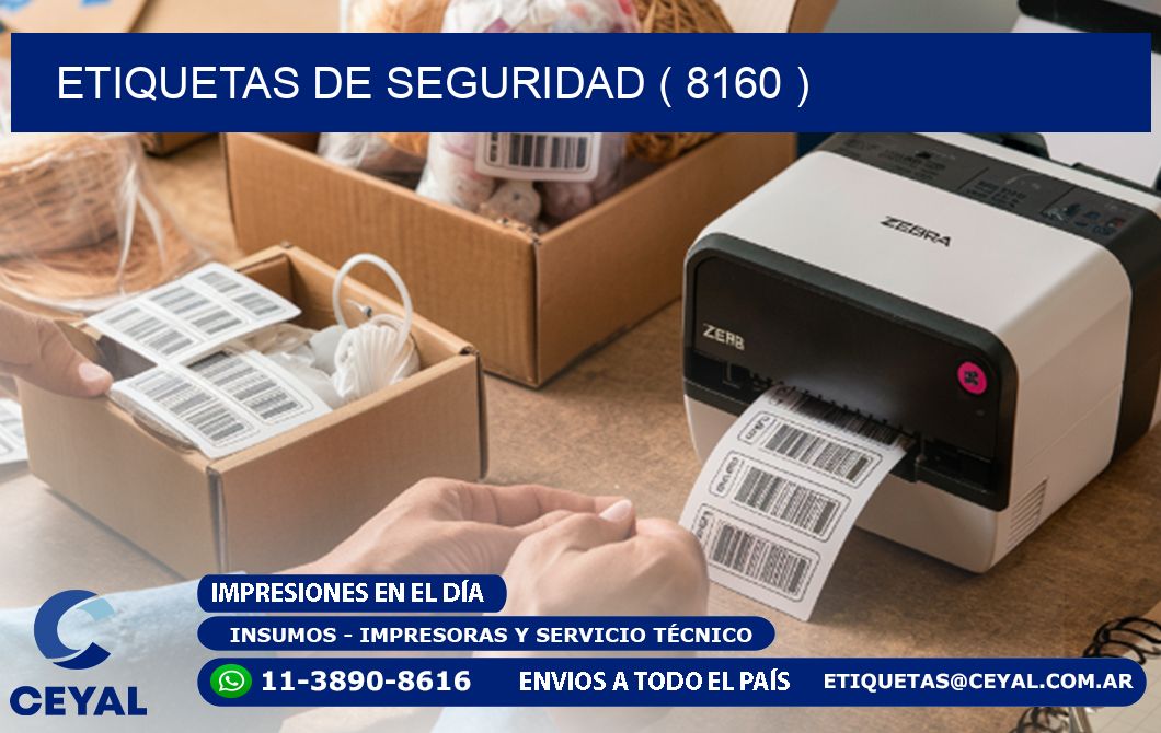 ETIQUETAS DE SEGURIDAD ( 8160 )