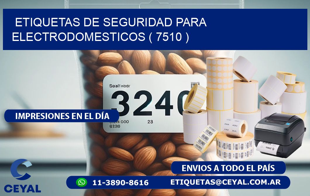 ETIQUETAS DE SEGURIDAD PARA ELECTRODOMESTICOS ( 7510 )