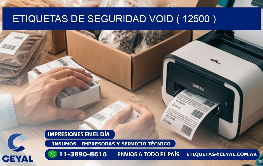 ETIQUETAS DE SEGURIDAD VOID ( 12500 )