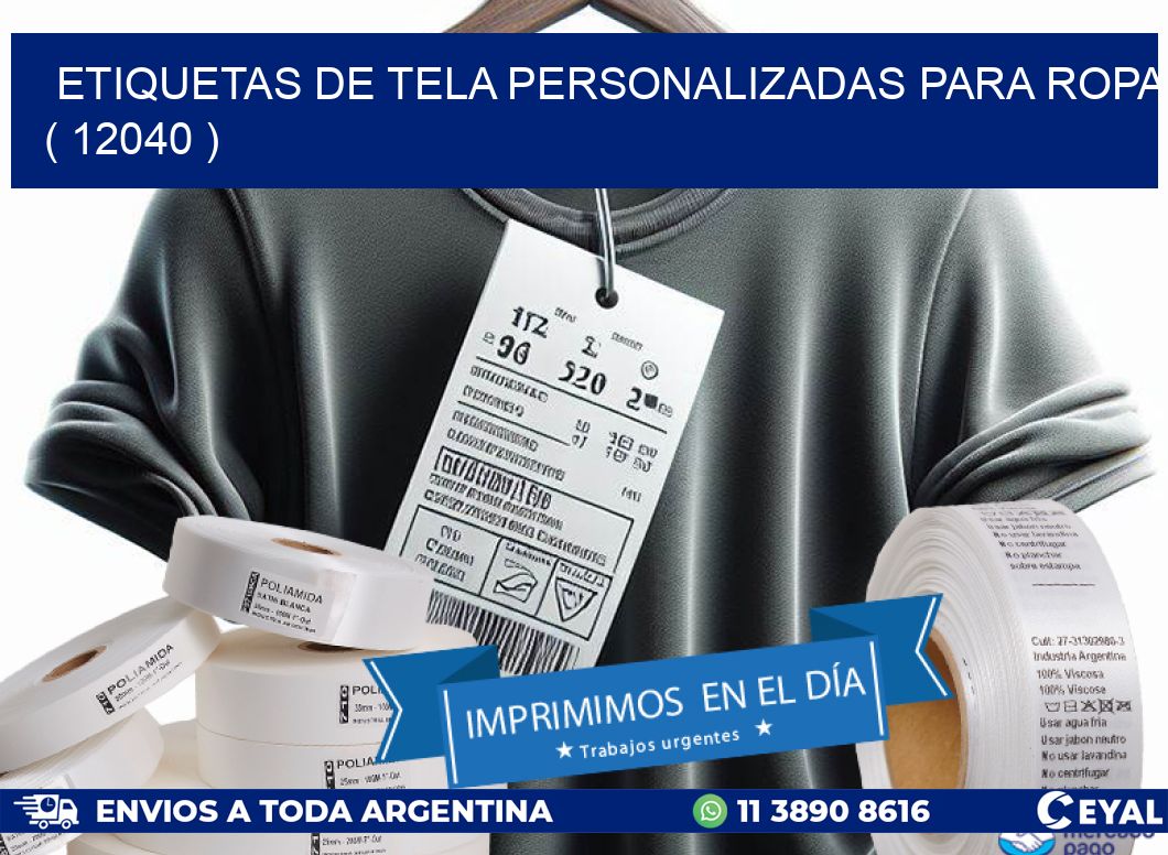 ETIQUETAS DE TELA PERSONALIZADAS PARA ROPA ( 12040 )