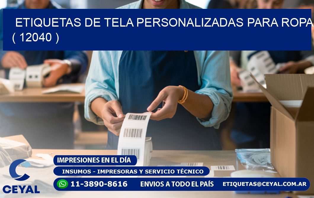 ETIQUETAS DE TELA PERSONALIZADAS PARA ROPA ( 12040 )