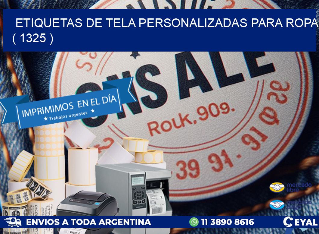 ETIQUETAS DE TELA PERSONALIZADAS PARA ROPA ( 1325 )