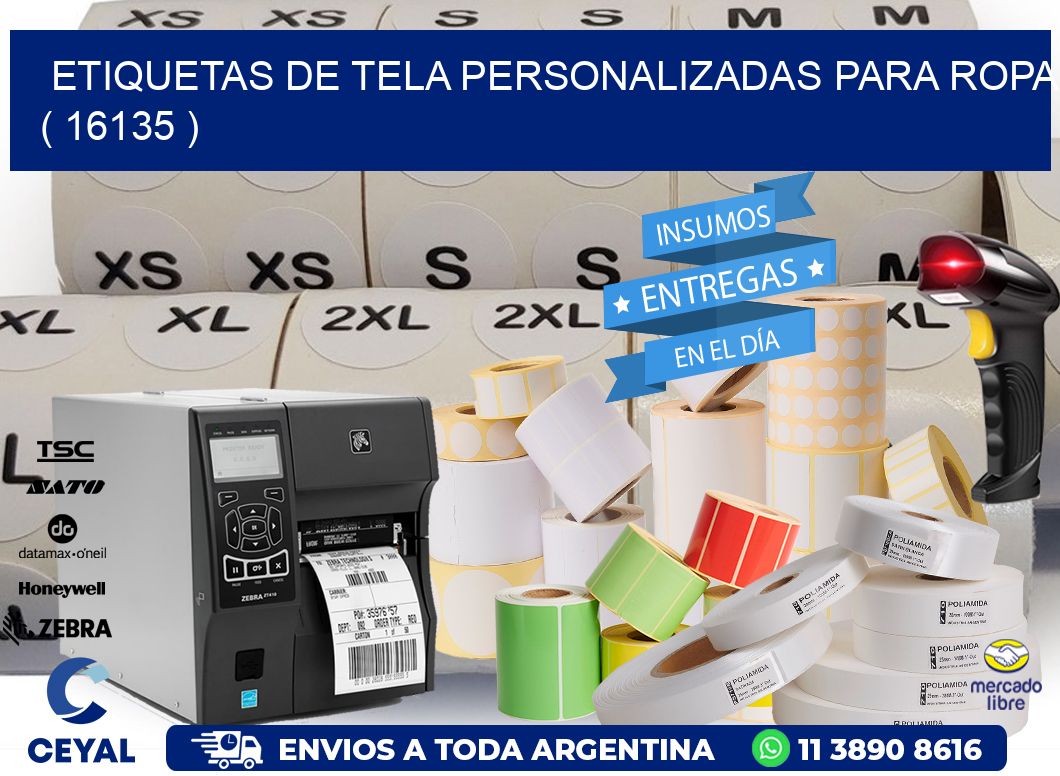 ETIQUETAS DE TELA PERSONALIZADAS PARA ROPA ( 16135 )