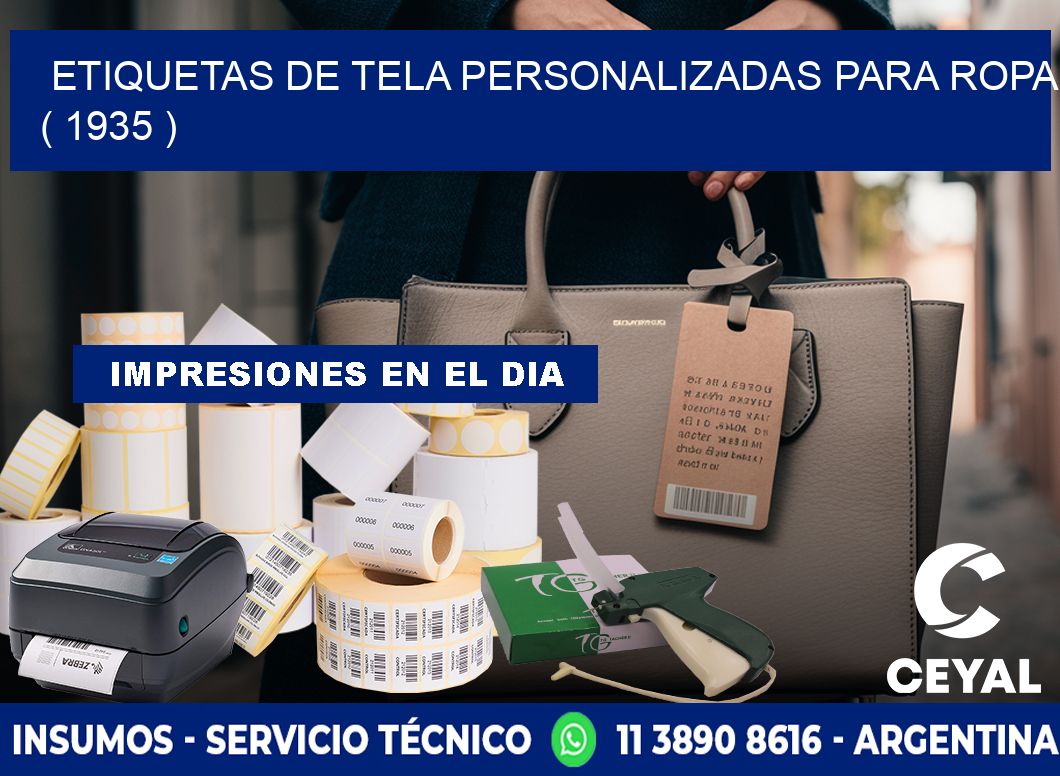 ETIQUETAS DE TELA PERSONALIZADAS PARA ROPA ( 1935 )